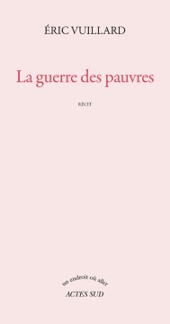 La guerre des pauvres – Eric Vuillard