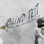 Blind test animé par Guillaume Pelletier 7