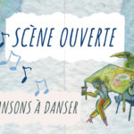 Scène ouverte - chansons à danser 8
