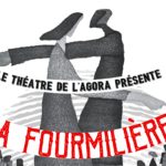 "La fourmilière" par le théâtre de l'agora 9