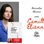 Rencontre avec Camille Etienne 2