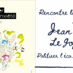 Rencontre avec Jean Le Goff, "Politiser l’éco-anxiété" 1