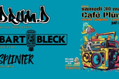De LuNe En L’Une #12 DRUM.D + BART&BLECK + SPLINTER 3