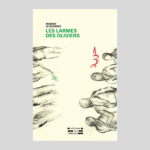 "Les larmes des oliviers" 1 "Les larmes des oliviers" 1